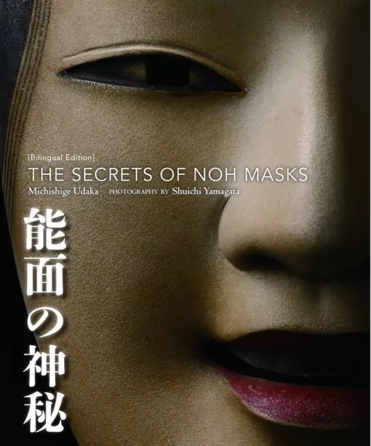 The Secrets of Noh Masks Bilingal Edition Book Softcover from Japan