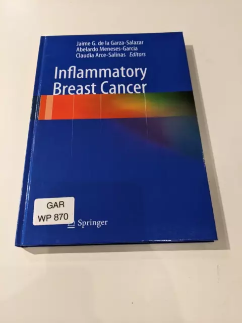 Inflammatory Breast Cancer by Jaime de la Garza HARDCOVER