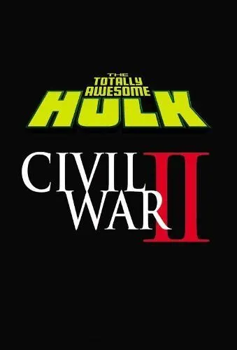 Totally Awesome Hulk Vol. 2: Civil War II, The