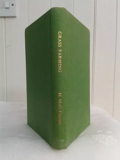 Grass Farming. M.Mc G.Cooper. Illustrated Hardback in Dustjacket. 2nd imp.1962 2