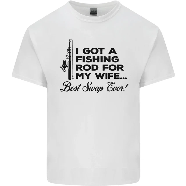 Fishing Rod for My Wife Fisherman Funny Mens Cotton T-Shirt Tee Top