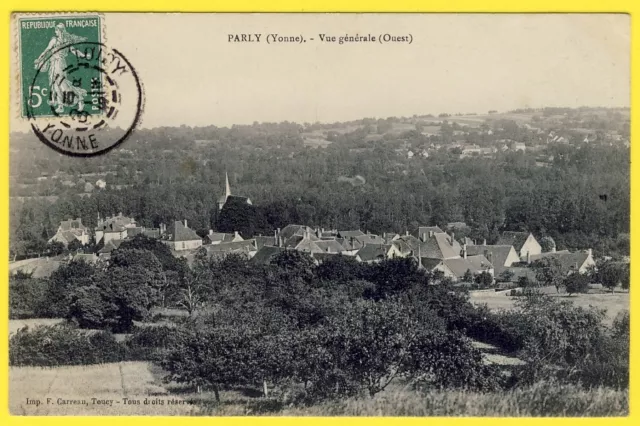cpa Bourgogne 89 -  PARLY (Yonne) VUE GÉNÉRALE du Village en 1908