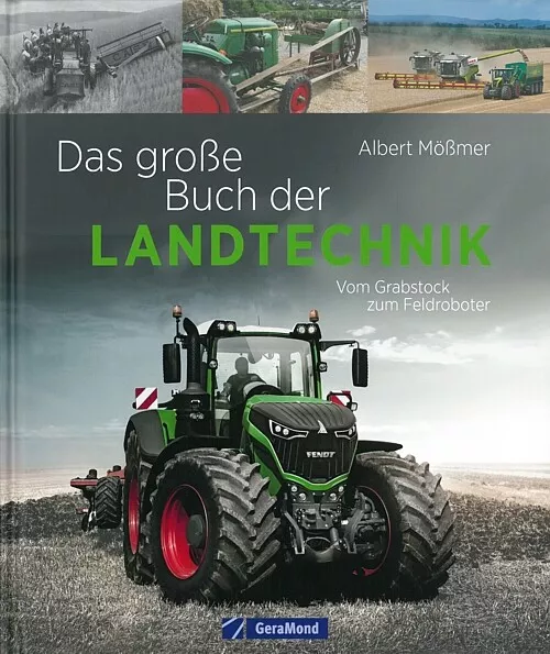 Mößmer: Das große Buch der Landtechnik Handbuch/Geschichte/Traktoren/Mähdrescher