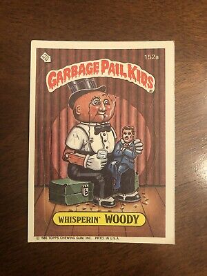 1986 Topps Garbage Pail Kids WHISPERIN’ WOODY #152a OS4 Series 4