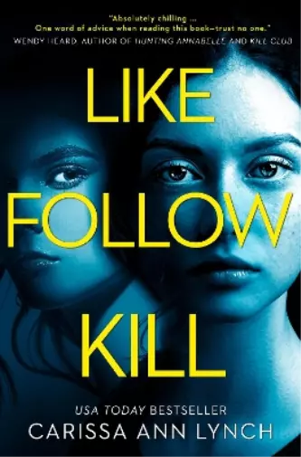 Carissa Ann Lynch Like, Follow, Kill (Poche)