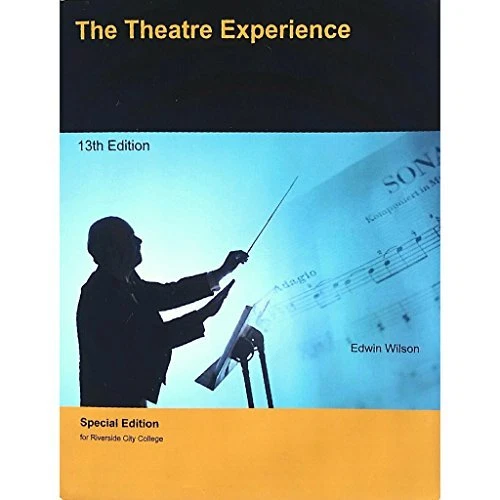 THE THEATRE EXPERIENCE By Edwin Wilson