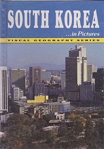 South Korea   in Pictures  Visual Geography Series