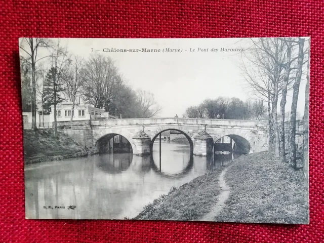 Châlons sur Marne - Le Pont des Mariniers - 51
