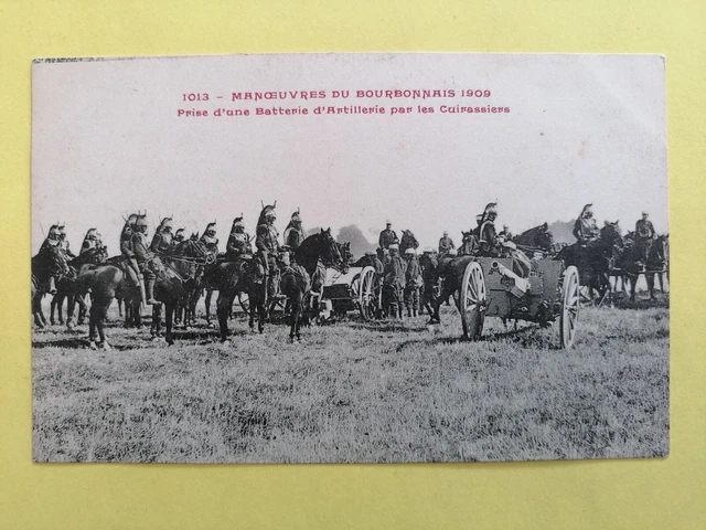CPA MANOEUVRE du BOURBONNAIS 1909 CUIRASSIERS  Militaires Soldats Prise de CANON