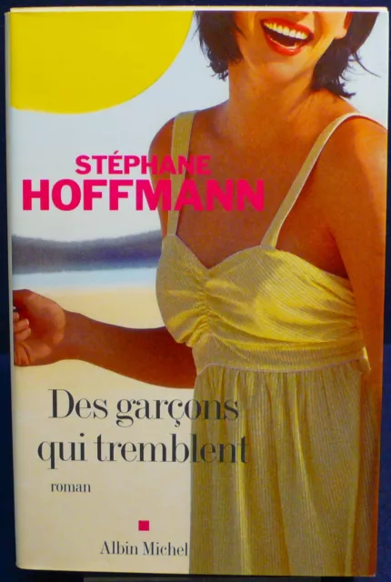 Stéphanie Hoffmann - Des garçons qui tremblent