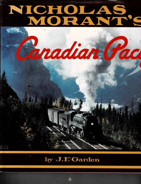 NICHOLAS MORANT'S CANADIAN Pacific, Garden, John F. $24.53