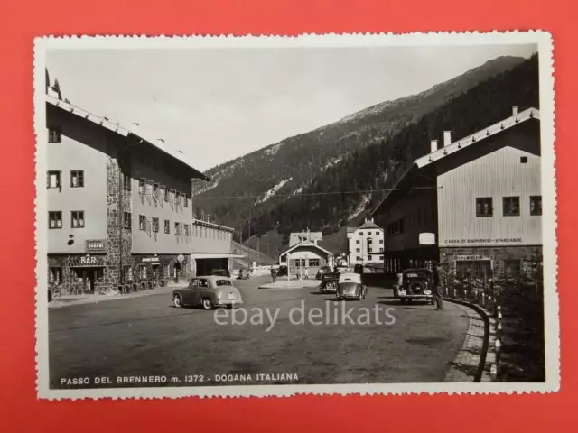 PASSO DEL BRENNERO Brennerpass Dogana Cassa Risparmio Bolzano vecchia cartolina