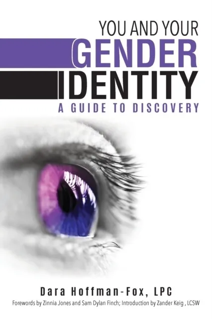 Zander Keig - You and Your Gender Identity   A Guide to Discovery - Ne - H245z