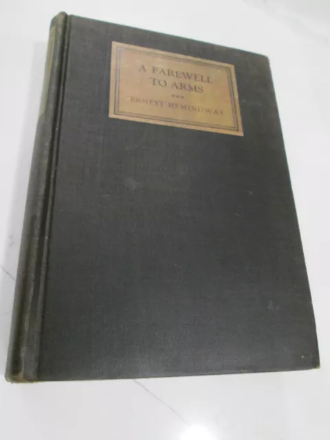 Ernest Hemingway A FAREWELL TO ARMS First Edition 1929 1st State