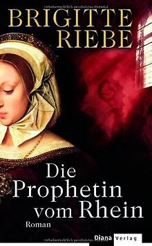 Die Prophetin vom Rhein: Roman von Riebe, Brigitte | Buch | Zustand gut