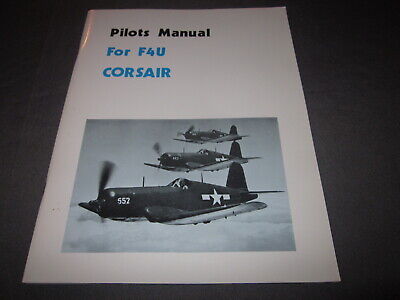F4U CORSAIR PILOT'S Instruction MANUAL Reproduction Aviation Publications