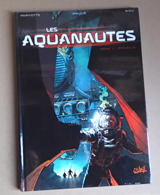 Les Aquanautes - Tome 1 : Physilia - Parnotte, Mallié & Rieu - Bd Neuve