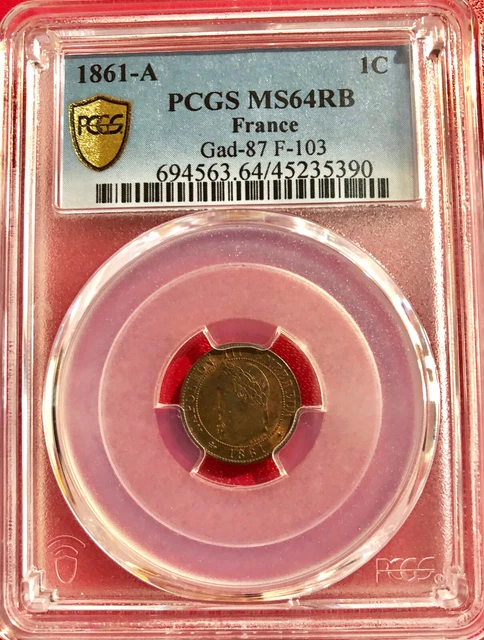 Rare 1 centime Napoléon III 1861 A (Paris) gradée PCGS MS 64 RB TOP QUALITE !