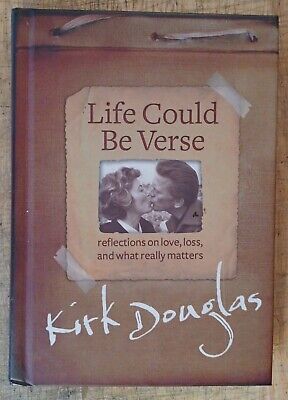 Kirk Douglas, Life Could Be Verse. First Printing Hardcover. Unread. Nice.