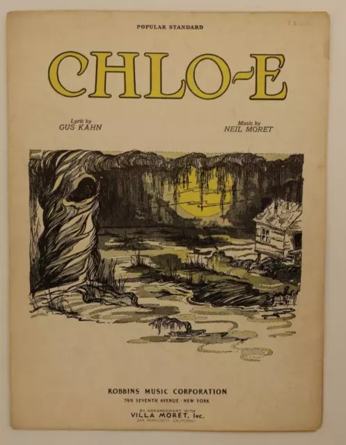 Chlo-e By Neil Moret/Gus Kahn - Robins Music Corporation - 1927 Sheet Music