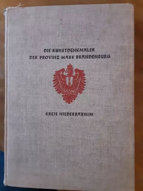 Die Kunstdenkmäler der Provinz Mark Brandenburg. Kreis Niederbarnim. Berlin 1939