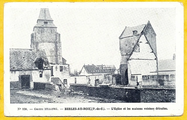CARTE POSTALE ANCIENNE BERLES AU BOIS L'Eglise et les maisons voisines détruites