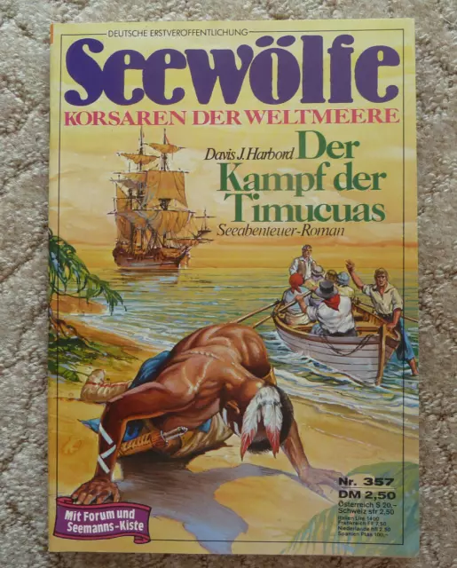 SEEWÖLFE -  Roman Nr. 357, Davis J. Harbord: DER KAMPF DER TIMUCUAS, Pabel, 1983