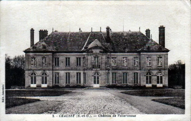 CHAUSSY (95) CHATEAU de VILLARCEAUX en 1954