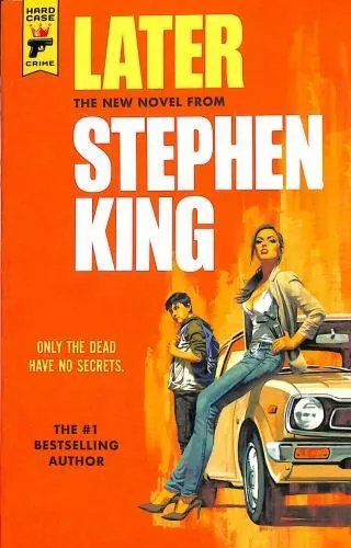 Later by Stephen King, (Hard Case Crime) paperback Like New Condition Great Read