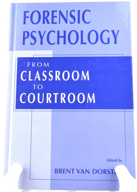 Forensic Psychology: From Classroom to Courtroom (2002)