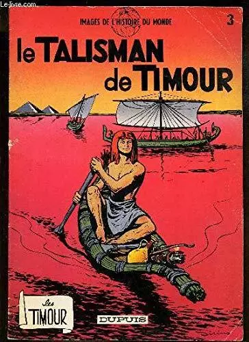 LE TALISMAN DE TIMOUR / N°3 de "IMAGES DE L'HISTOIRE...