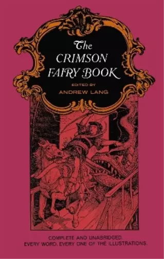 Andrew Lang The Crimson Fairy Book (Paperback) Dover Children's Classics