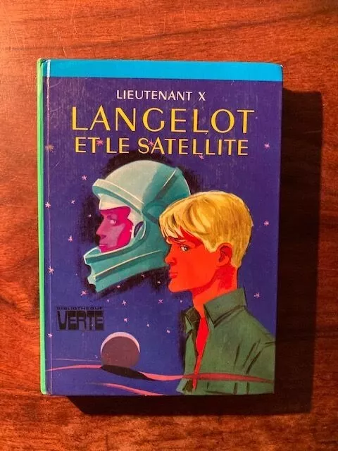 V.volkoff/Lieutenant X/Langelot Et Le Satellite/Bibliotheque Verte 1975