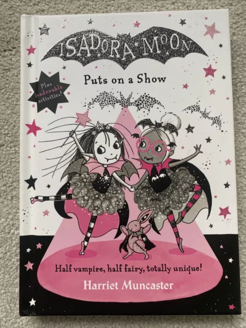 Isadora Moon Puts on a Show by Harriet Muncaster (Hardcover, 2019)