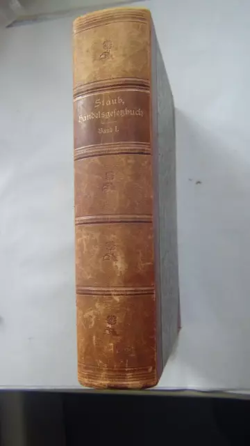 ANTIQUARISCH STAUB HANDELSGESETZBUCH Bd. I, BERLIN 1900 DEKORATIVER HALBLEDEREB