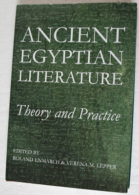 Ancient Egyptian Literature: Theory and Practice (2013) Oxford University Press
