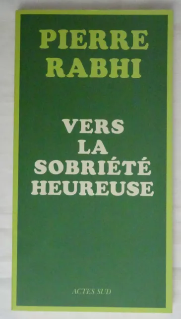 Vers La Sobriété Heureuse - RABHI Pierre