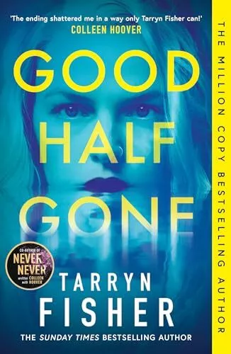 Good Half Gone: The stunning thrille..., Fisher, Tarryn