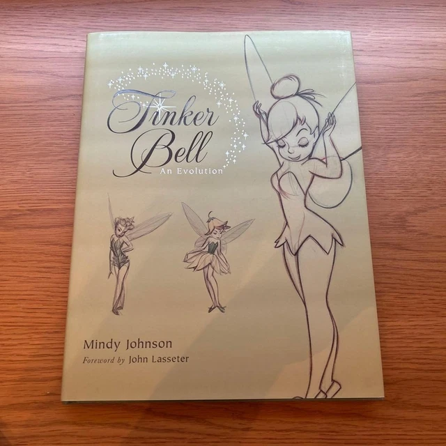 TINKER BELL AN Evolution By Mindy Johnson Copyright 2013 First
