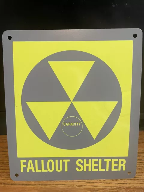 FALLOUT SHELTER METAL SIGN 9.5”x11” NEW NEVER USED FOR MANCAVE/OFFICE-SHOP-ETC.