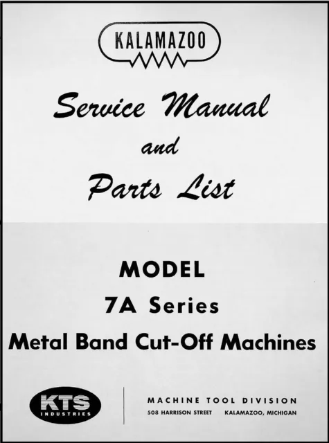 7A Bandsaw Service & Parts Manual Fits Kalamazoo Model 7A