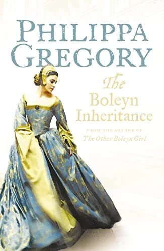 The Boleyn Inheritance, Gregory, Philippa