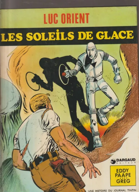 Luc Orient : Les soleils de glace ED 1970