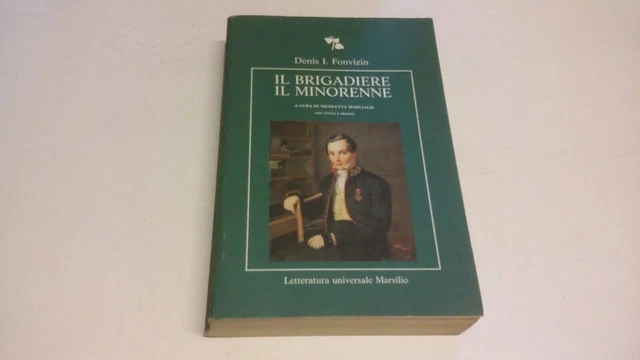 Fonvizin Denis IL BRIGADIERE IL MINORENNE Marsilio, 14f23