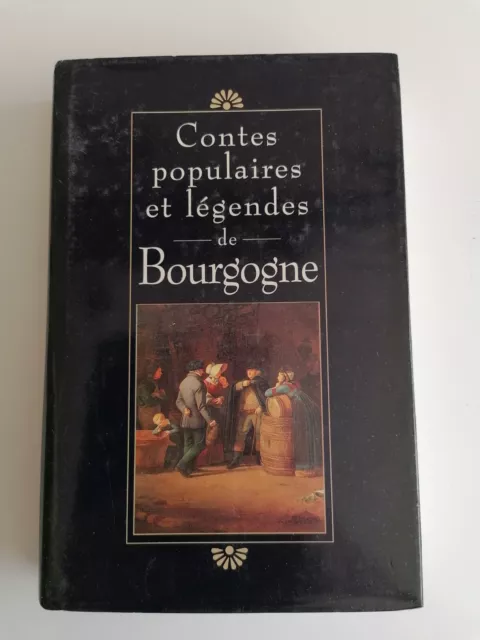 Livre CONTES POPULAIRES ET LÉGENDES DE BOURGOGNE - France Loisirs - 1977