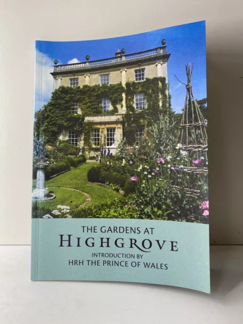 The Gardens at Highgrove: Introduction By HRH The Prince of Wales Guide Book