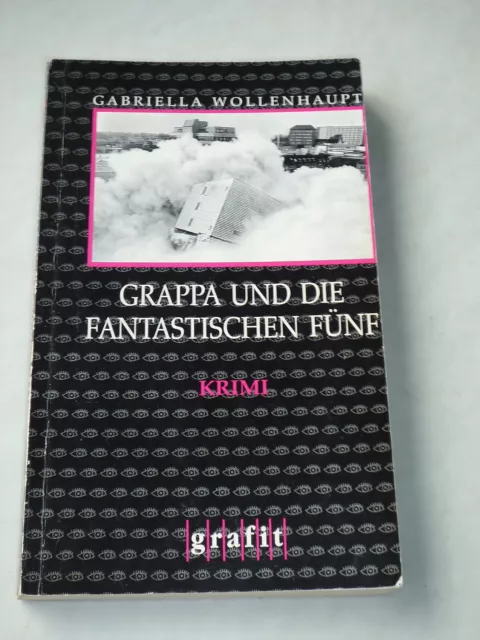 Grappa und die fantastischen Fünf von Gabriella Wollenhaupt - 8. Fall