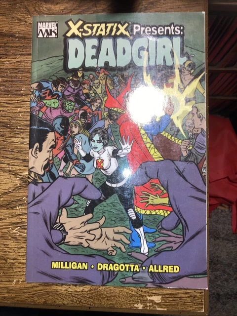 2006 Marvel Knights X-STATIX PRESENTS: DEAD GIRL TPB (#1-5) Milligan Allred