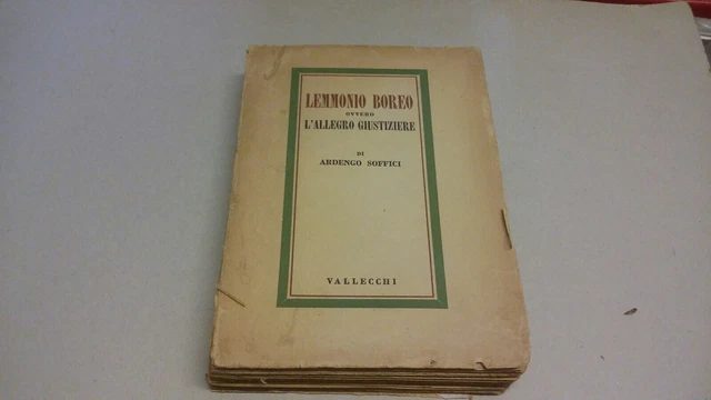 A. SOFFICI, LEMMONIO BOREO ovvero l'allegro giustiziere, Vallecchi 1943, 27mr23 A. SOFFICI, LEMMONIO BOREO ovvero l'allegro giustiziere, Vallecchi 1943, 27mr23
