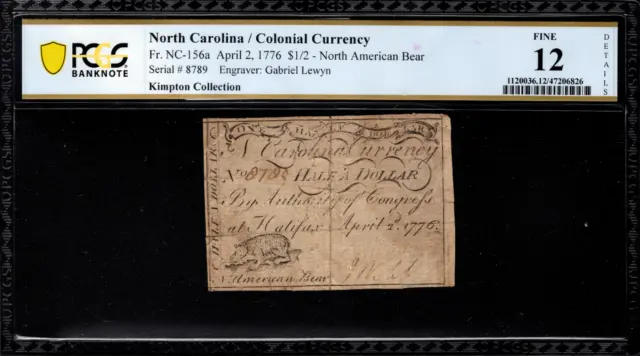North Carolina Colonial Note Fr#NC-156a April 2, 1776 $1/2 PCGS 12 Bear *6 Known